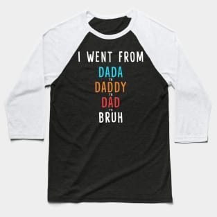 Dada Daddy Dad Bruh Funny Dad Fathers Day Baseball T-Shirt